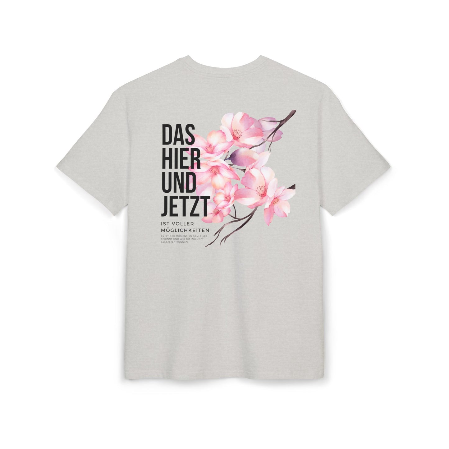 „DAS HIER UND JETZT“ Unisex Oversized T-Shirt mit Back-Print | Baumwolle Statement Shirt | seianders.de
