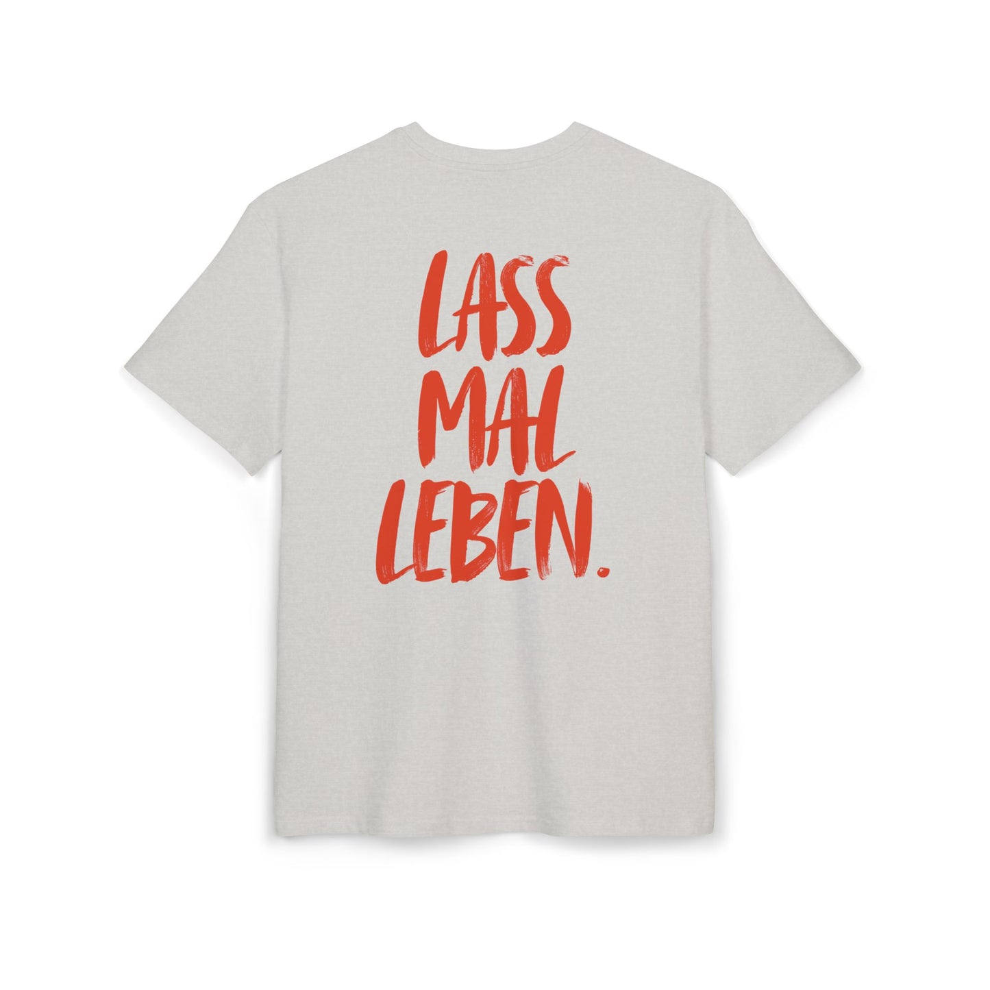 „Lass mal Leben“ Unisex Oversized T-Shirt mit Back-Print | Baumwolle Statement Shirt | seianders.de