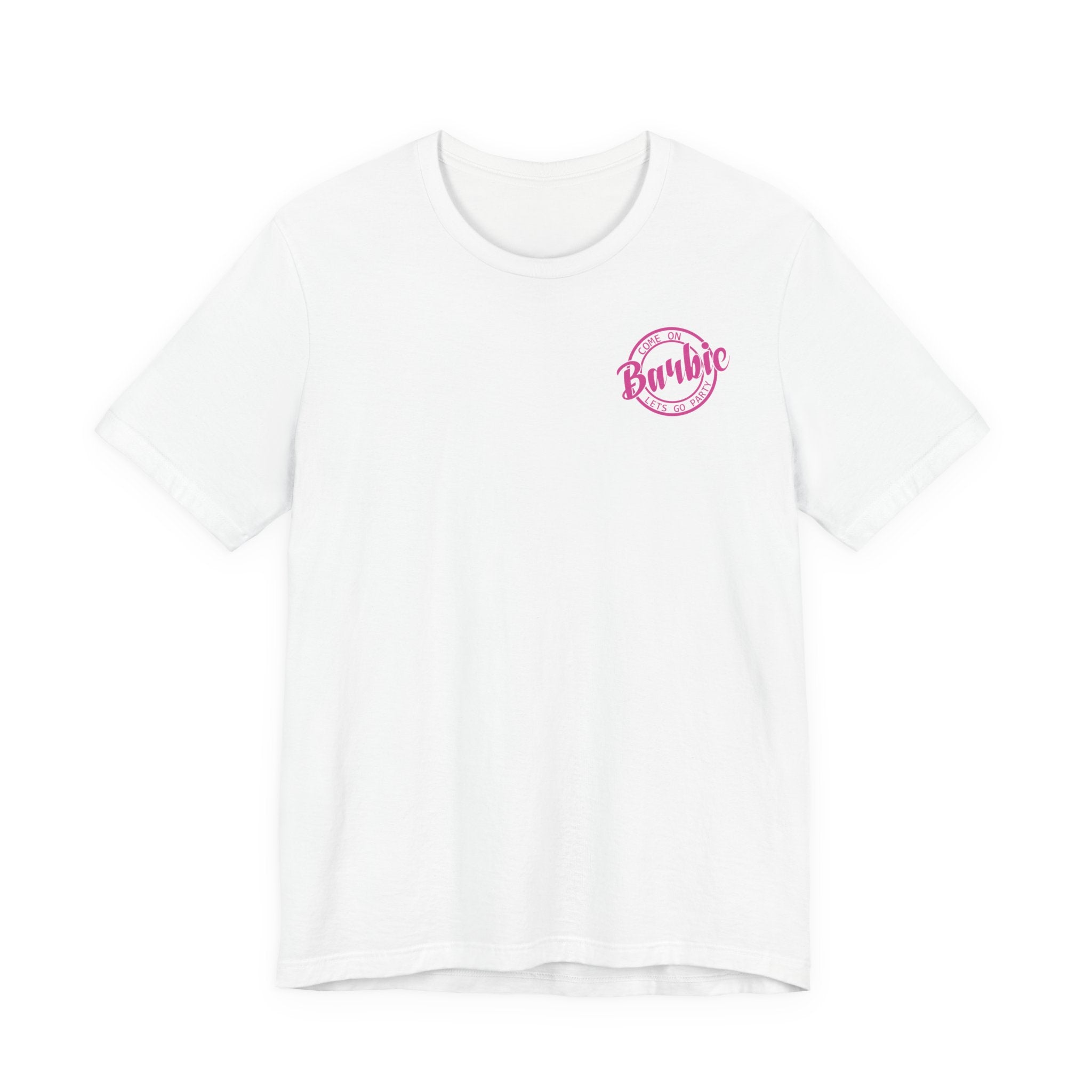 Unisex Jersey T-Shirt „Come On Barbie, Let’s Go Party“ – Lässiges Kurzarmshirt mit coolem Front- und großem Rückenprint