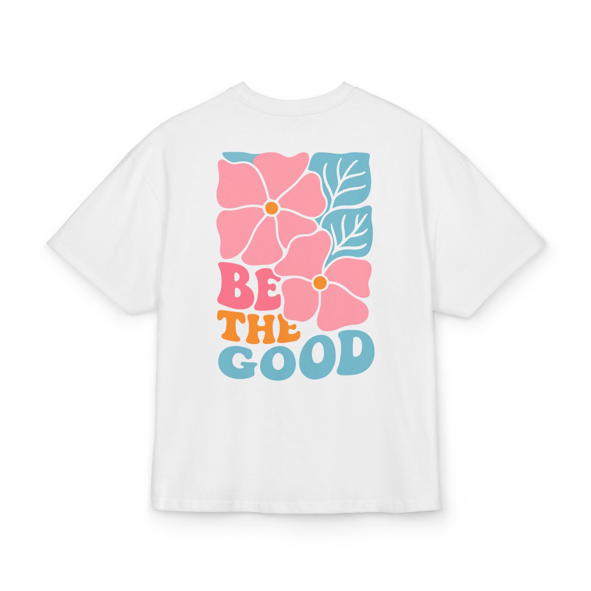 OVERSIZED BOX SHIRT STATEMENT – BE THE GOOD | UNISEX T-SHIRT MIT PRINT