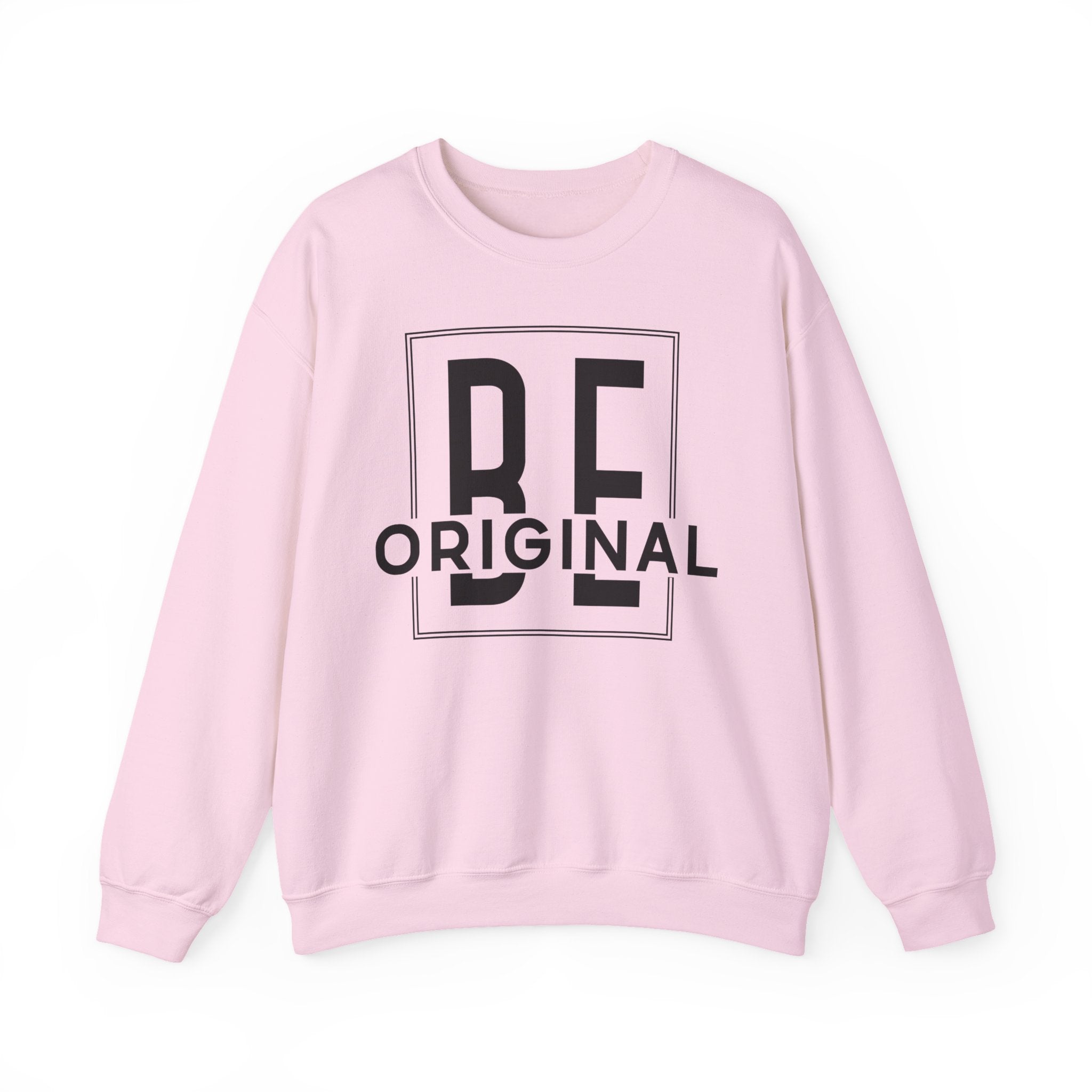 Be Original Unisex Crewneck Sweatshirt - Cozy Gift for Creatives, Sweatshirt for Artists, Inspirational Apparel, Casual Wear, Trendy Fashion