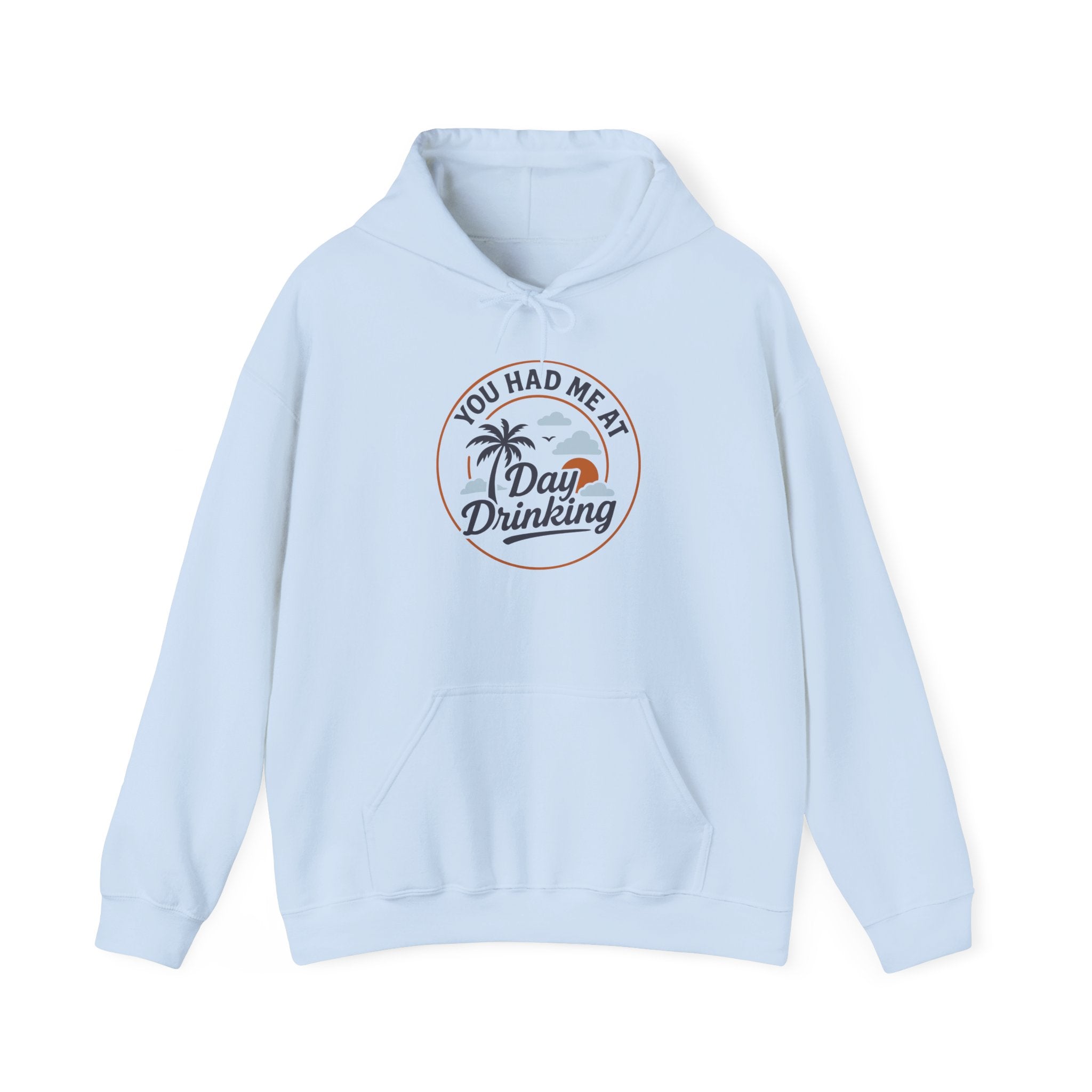 Hoodie „YOU HAD ME AT DAY DRINKING“ – Cooler Unisex Hoodie mit großem Frontprint