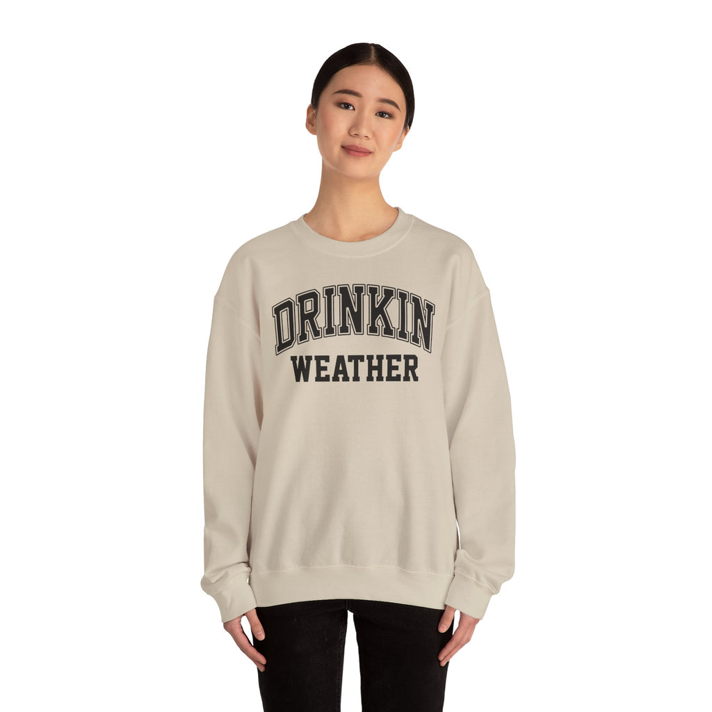 Cozy Drinkin' Weather Sweatshirt, Perfect for Fall Gatherings, Gift for Friends, Cozy Outfits, Relaxing Days, Autumn Style