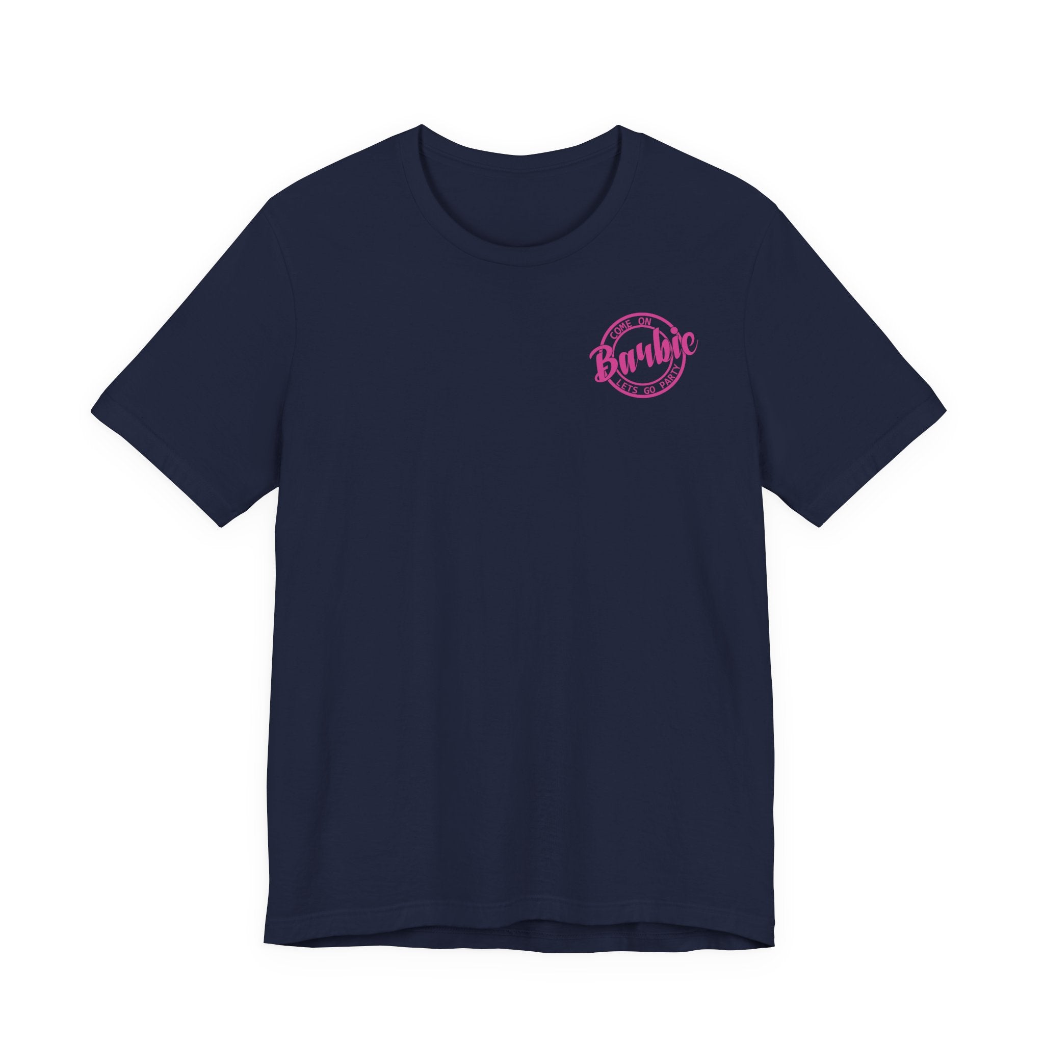 Unisex Jersey T-Shirt „Come On Barbie, Let’s Go Party“ – Lässiges Kurzarmshirt mit coolem Front- und großem Rückenprint