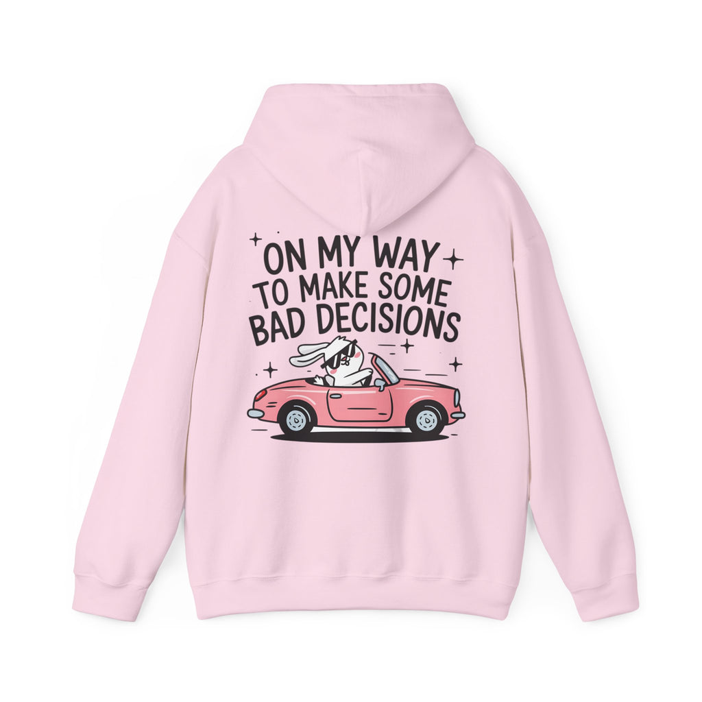 Hoodie „On My Way to Make Some Bad Decisions“ – Lässiger Unisex Hoodie mit frechem Rückenprint