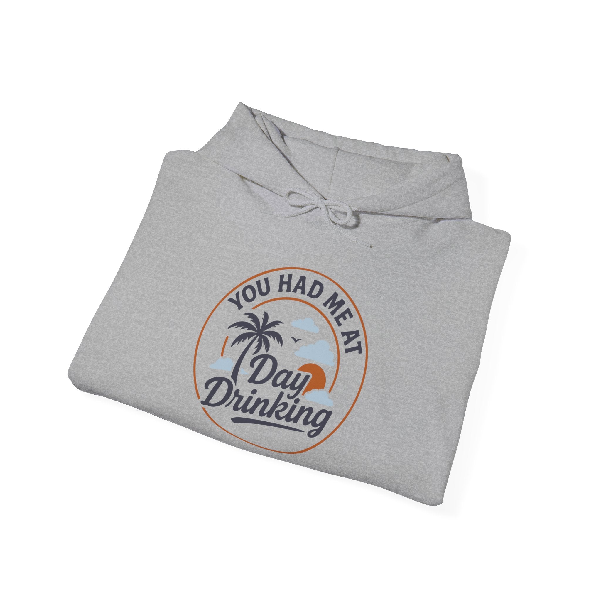 Hoodie „YOU HAD ME AT DAY DRINKING“ – Cooler Unisex Hoodie mit großem Frontprint