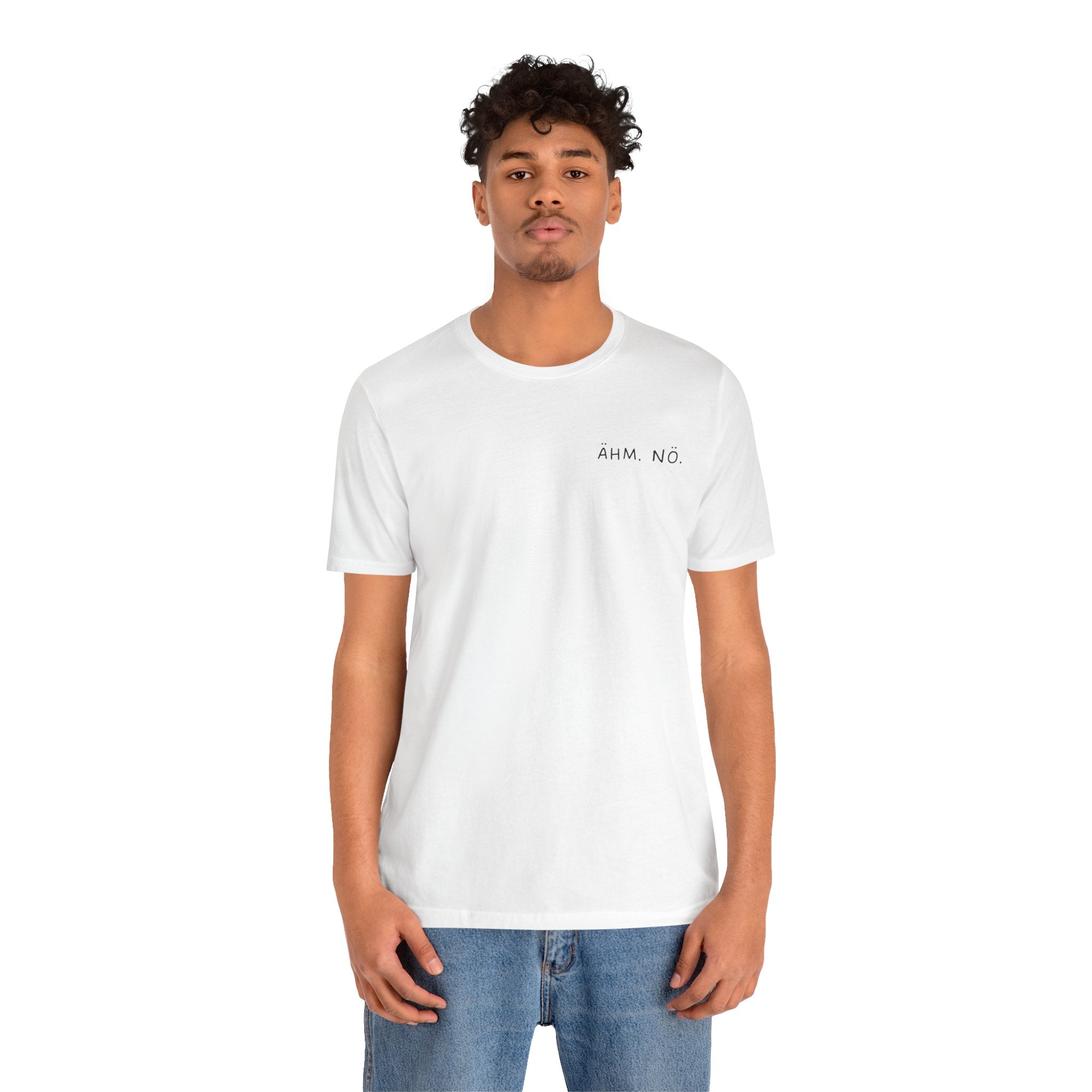 Unisex T-Shirt „Ähm. Nö.“ – Frecher Spruch & Bequeme Passform | Atmungsaktive Baumwolle für Alltag & Freizeit