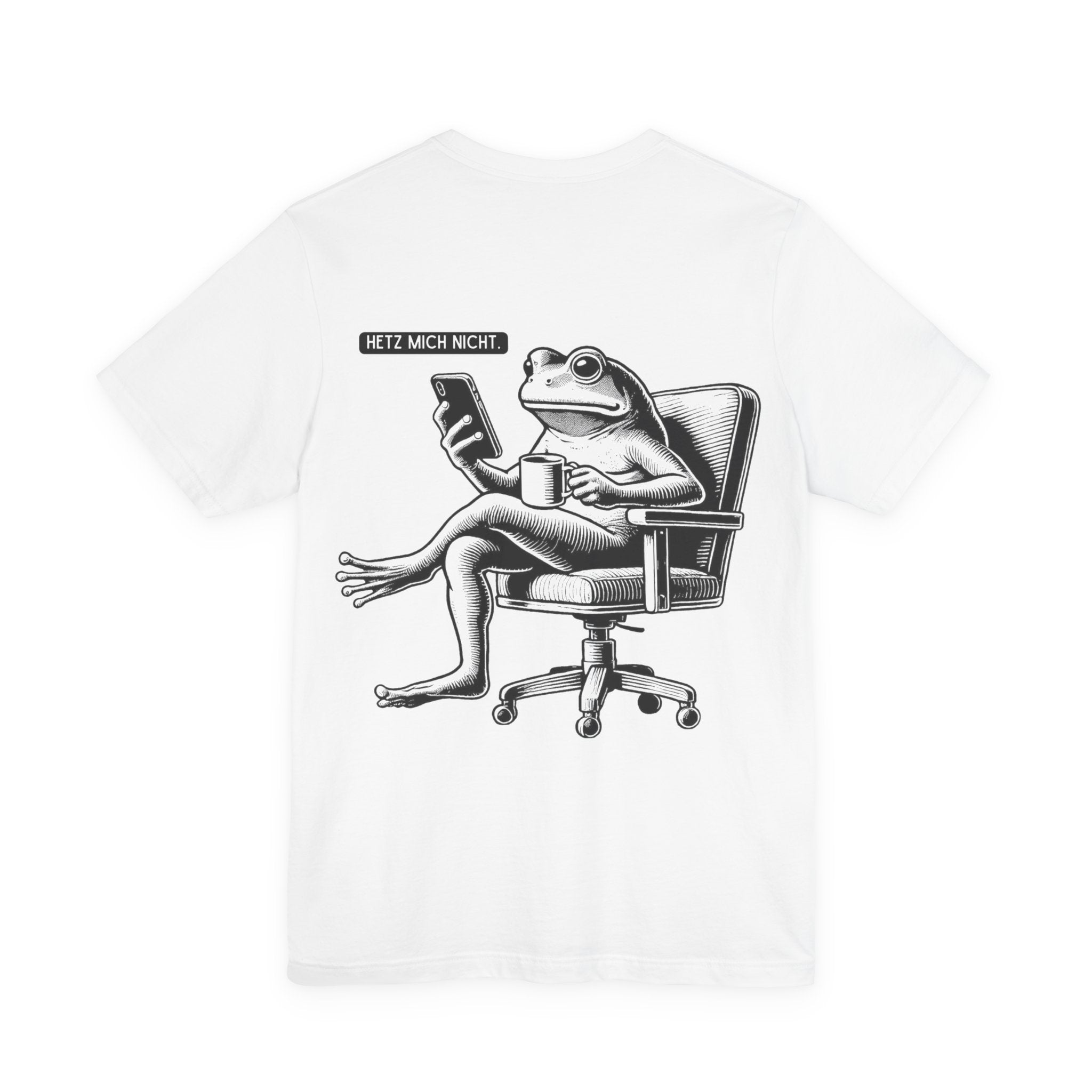 Unisex Jersey T-Shirt mit Rückenprint „HETZ MICH NICHT“ – lässiges Statement Shirt aus 100 % Baumwolle