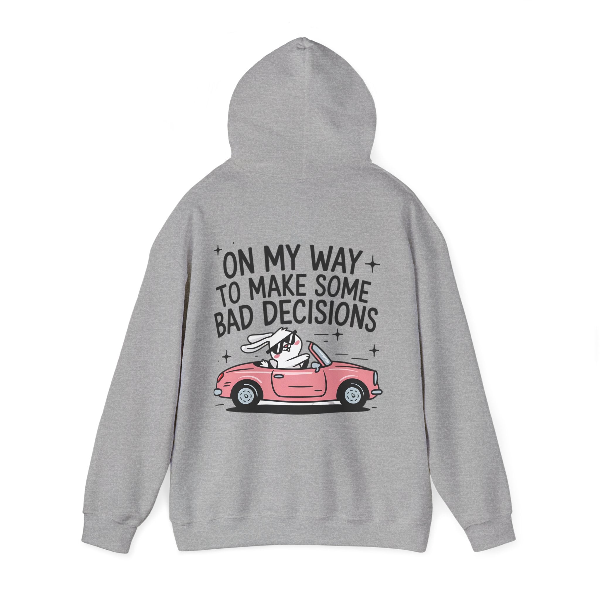 Hoodie „On My Way to Make Some Bad Decisions“ – Lässiger Unisex Hoodie mit frechem Rückenprint