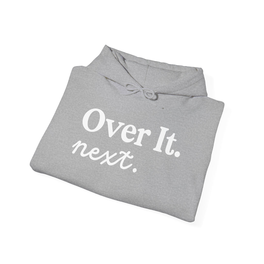 Unisex Heavy Blend™ Hoodie „OVER IT. NEXT.“ – lässiger Hoodie mit starkem Statement-Print