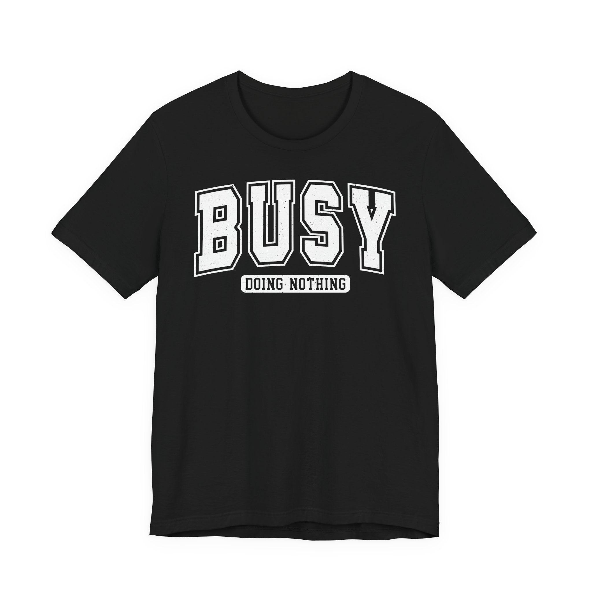 Unisex Jersey T-Shirt mit Frontprint „BUSY“ – stylisches Statement Shirt aus 100 % Baumwolle
