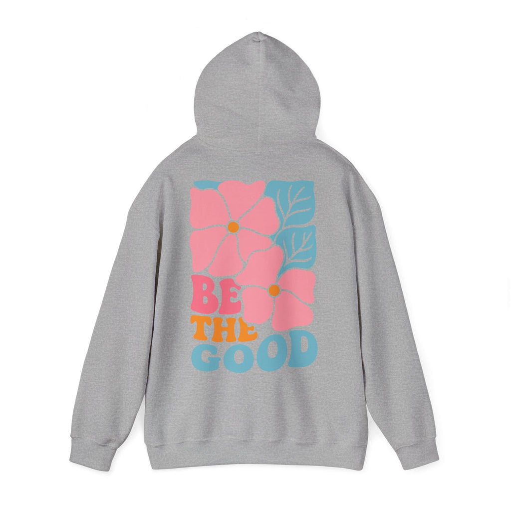 Unisex Hoodie mit Rückenprint „BE THE GOOD“ – Hoodie mit positiver Botschaft