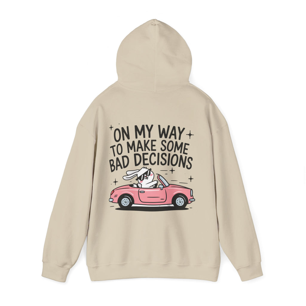 Hoodie „On My Way to Make Some Bad Decisions“ – Lässiger Unisex Hoodie mit frechem Rückenprint