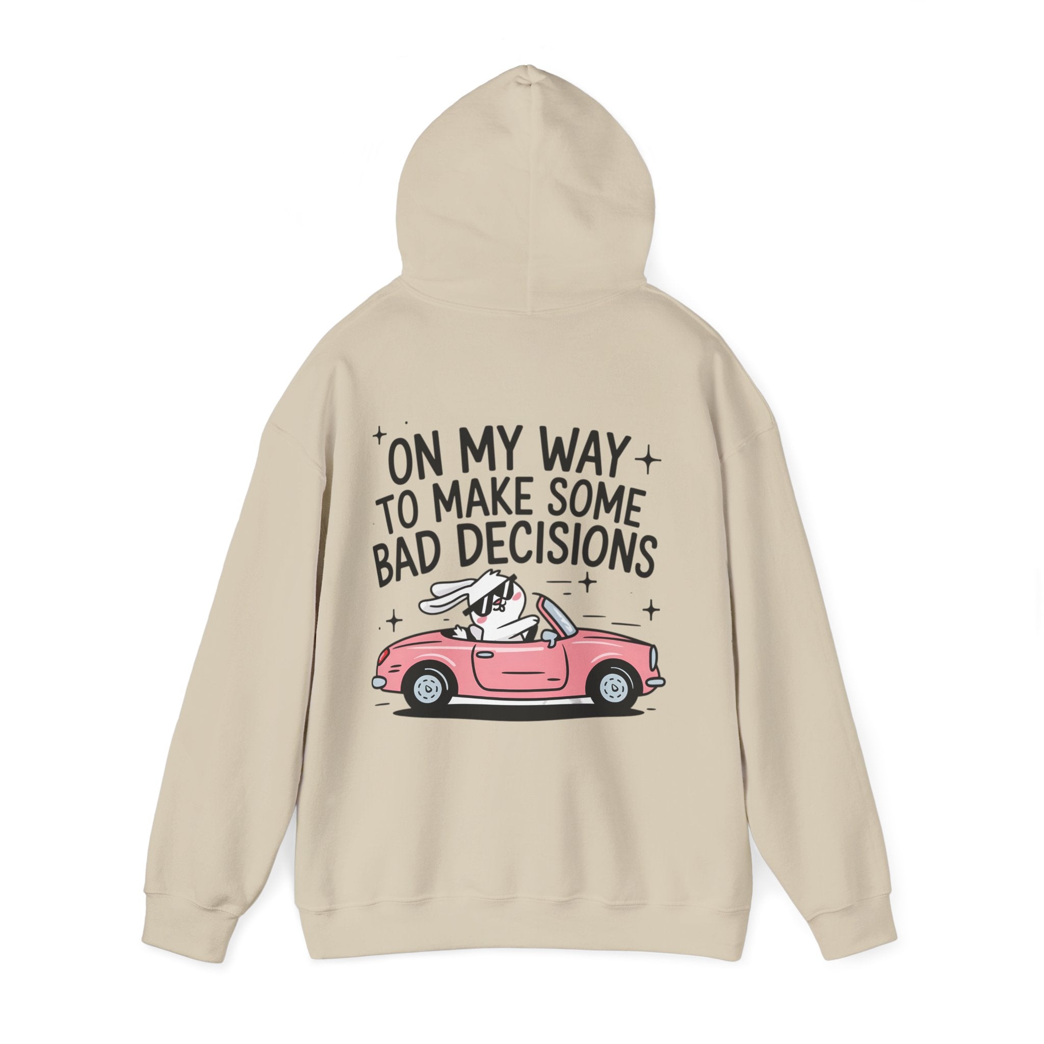 Hoodie „On My Way to Make Some Bad Decisions“ – Lässiger Unisex Hoodie mit frechem Rückenprint