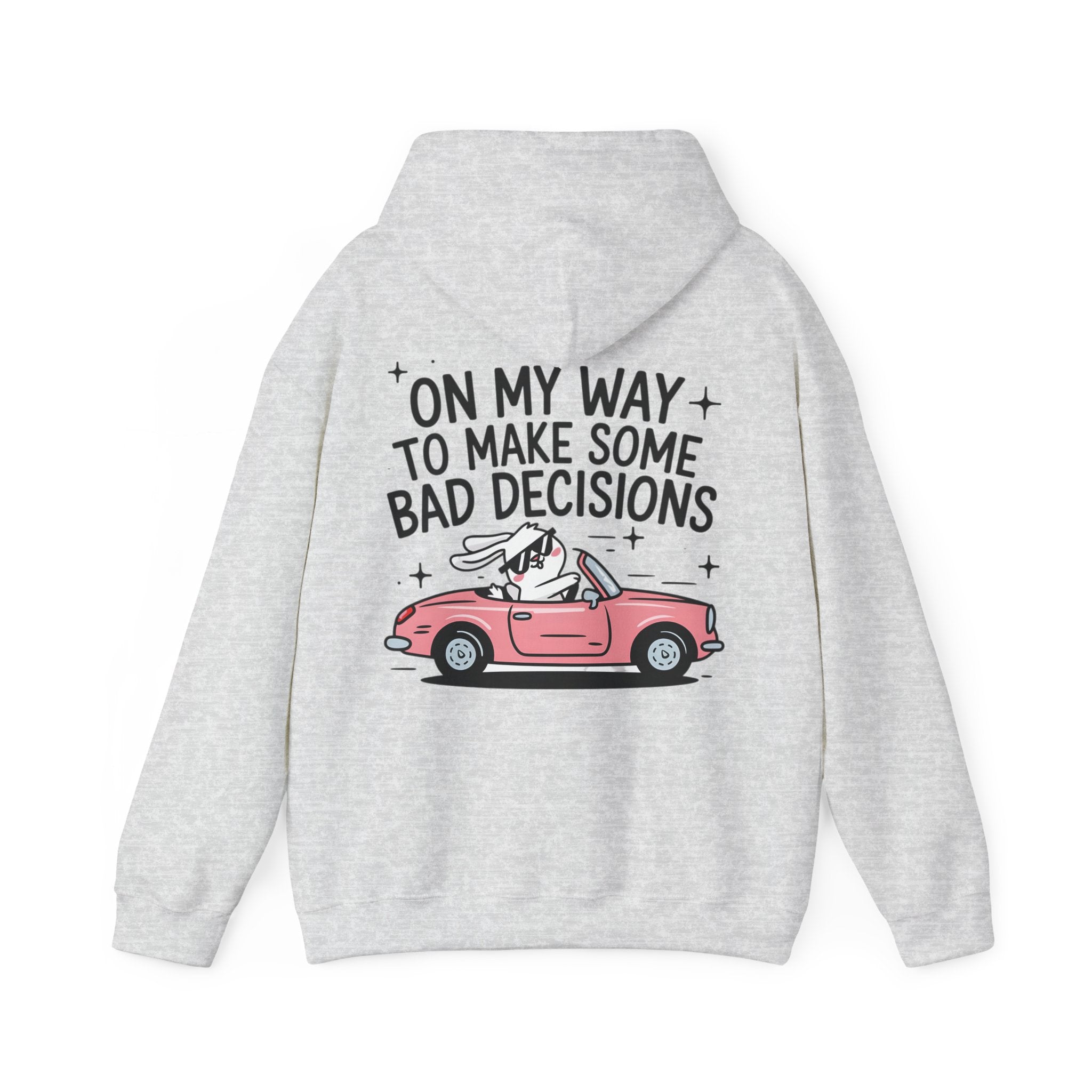 Hoodie „On My Way to Make Some Bad Decisions“ – Lässiger Unisex Hoodie mit frechem Rückenprint