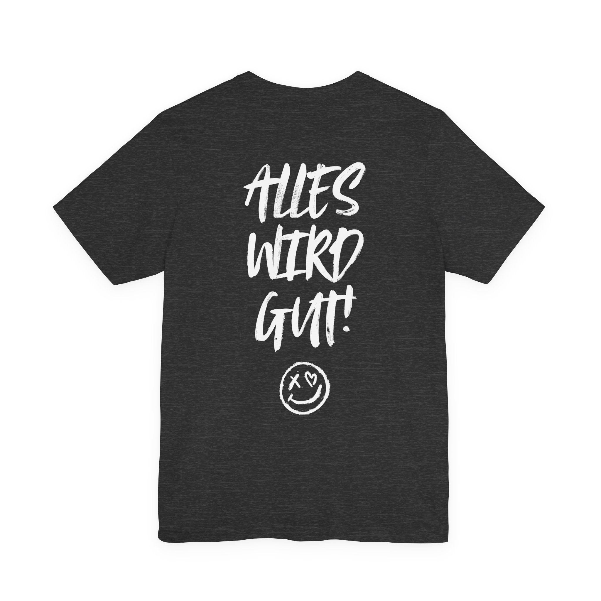 Unisex Jersey T-Shirt mit Rückenprint „alles wird gut“ – lässiges Statement Shirt aus 100 % Baumwolle