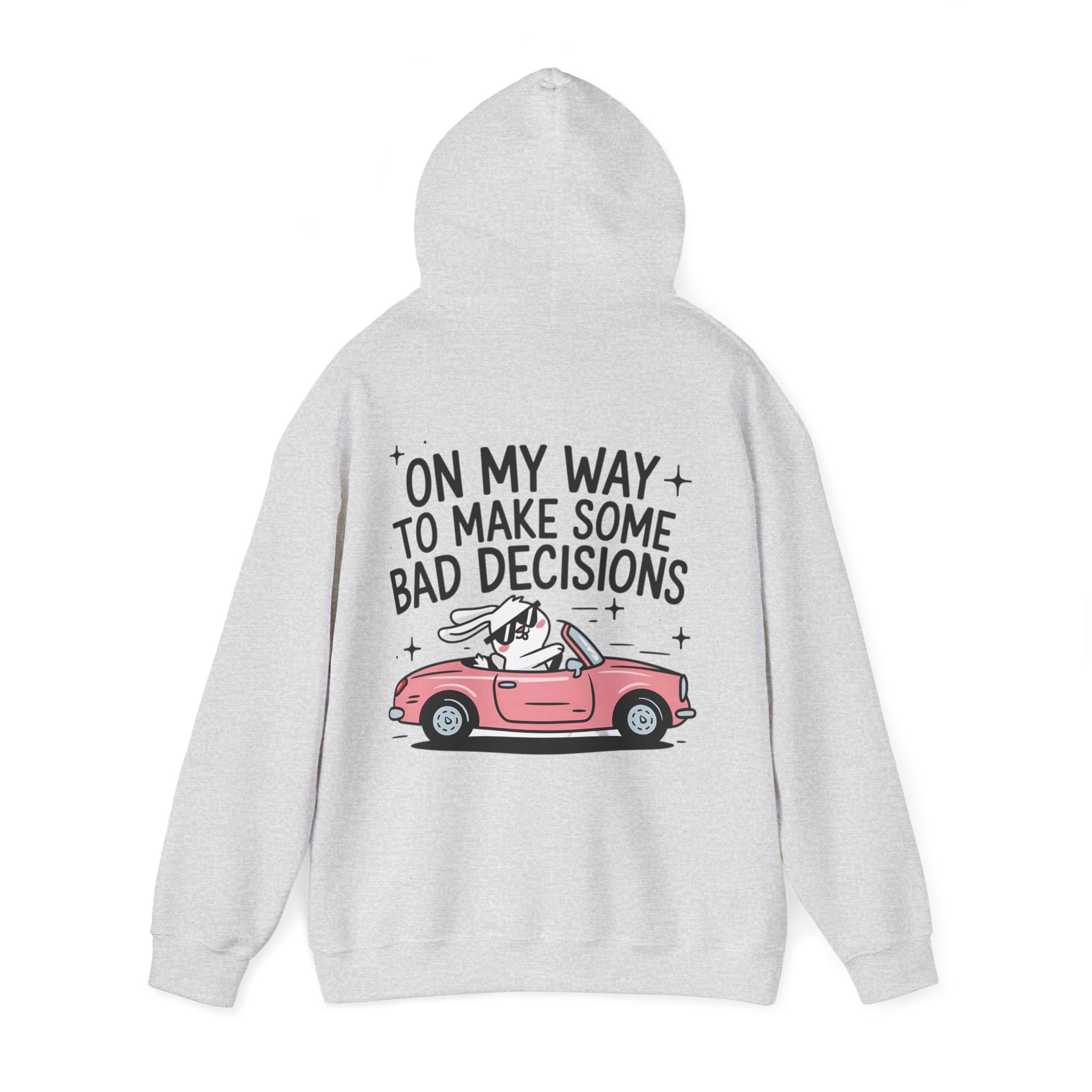 Hoodie „On My Way to Make Some Bad Decisions“ – Lässiger Unisex Hoodie mit frechem Rückenprint