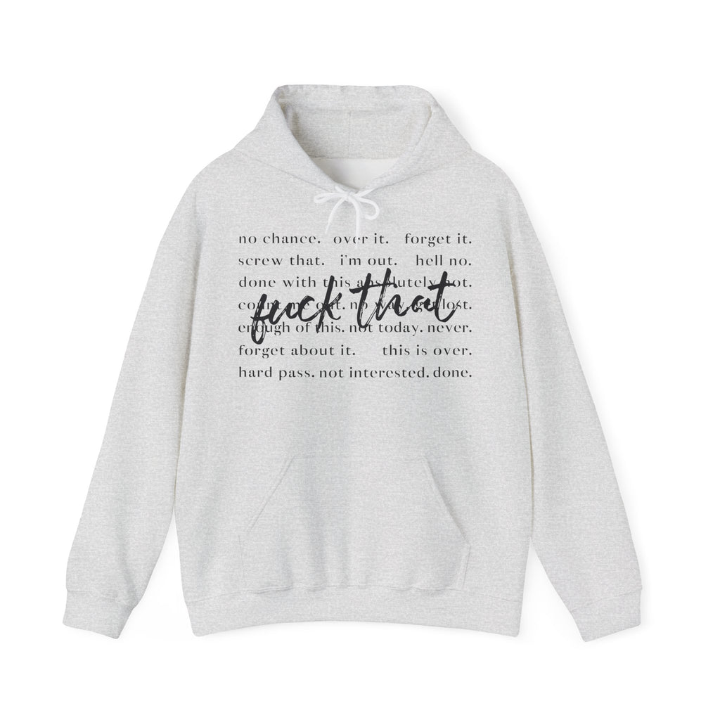 Unisex Heavy Blend™ Hoodie „Fuck That“ – lässiger Hoodie mit frechem Statement-Print