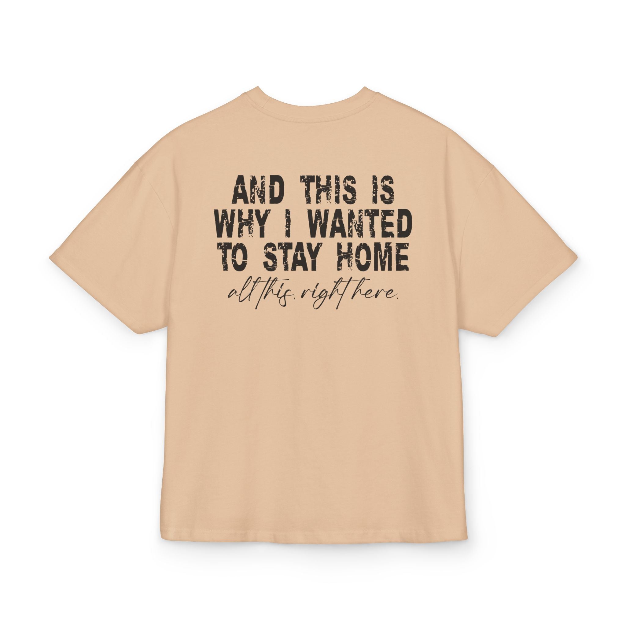 Unisex Ultra Heavy Cotton Box Tee mit Backprint „Wanted to stay home“ – bequemes Statement-Shirt aus 100 % Baumwolle