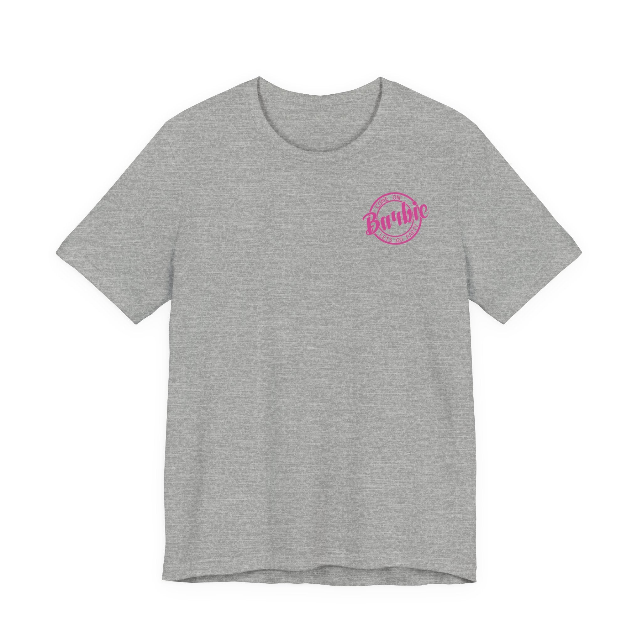 Unisex Jersey T-Shirt „Come On Barbie, Let’s Go Party“ – Lässiges Kurzarmshirt mit coolem Front- und großem Rückenprint