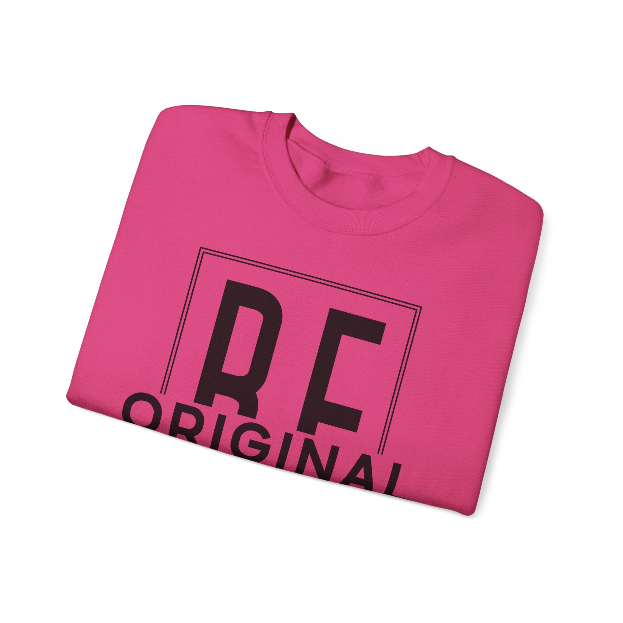 Be Original Unisex Crewneck Sweatshirt - Cozy Gift for Creatives, Sweatshirt for Artists, Inspirational Apparel, Casual Wear, Trendy Fashion