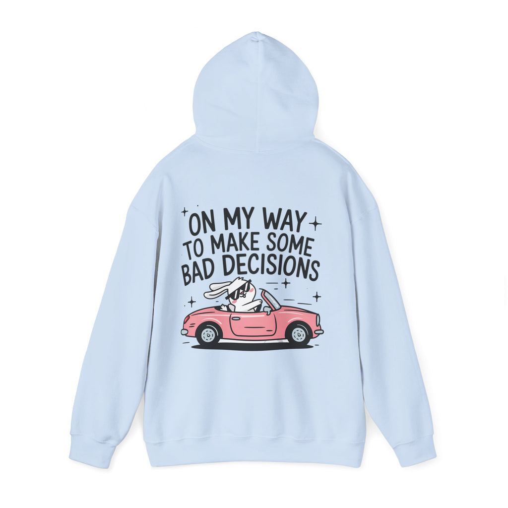 Hoodie „On My Way to Make Some Bad Decisions“ – Lässiger Unisex Hoodie mit frechem Rückenprint