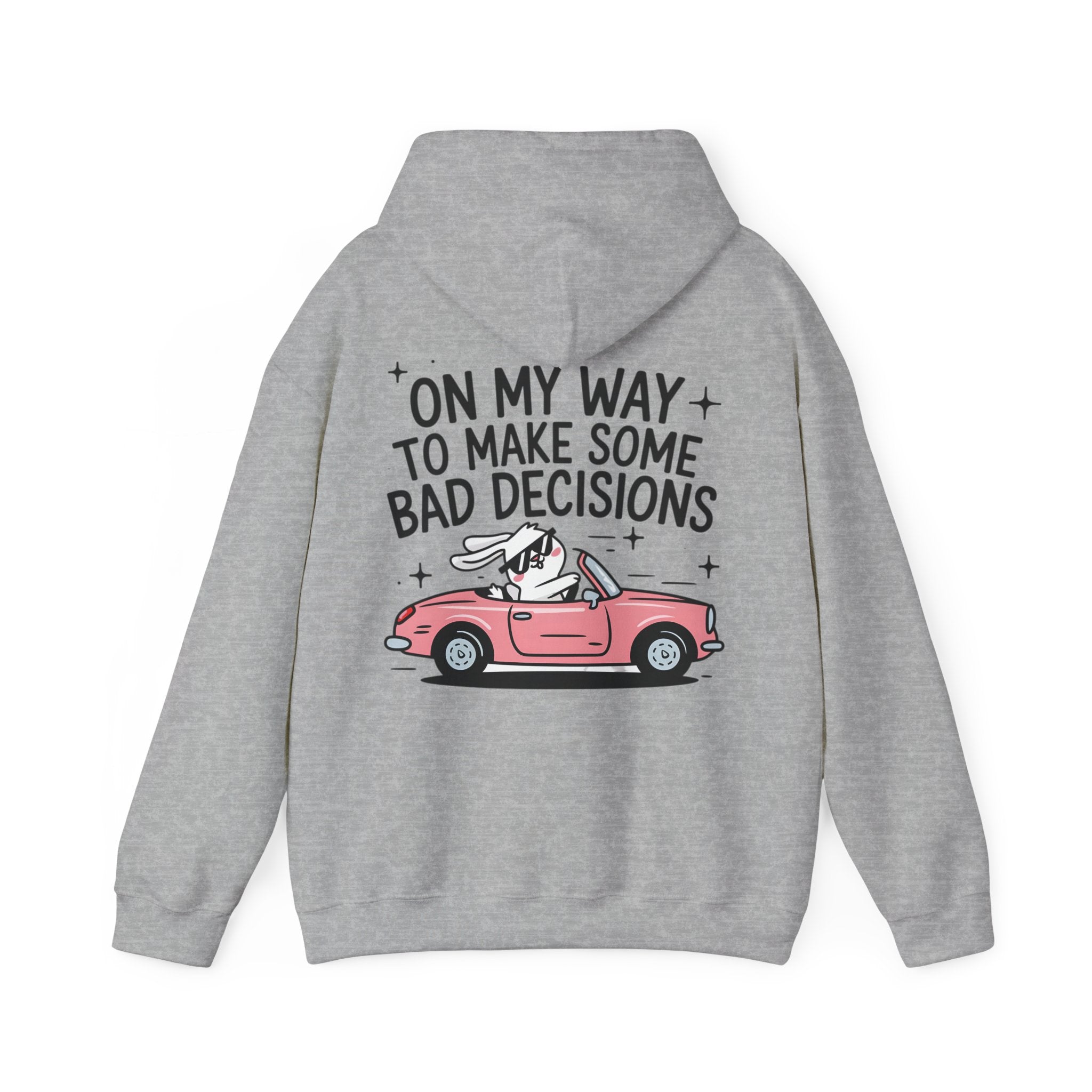 Hoodie „On My Way to Make Some Bad Decisions“ – Lässiger Unisex Hoodie mit frechem Rückenprint