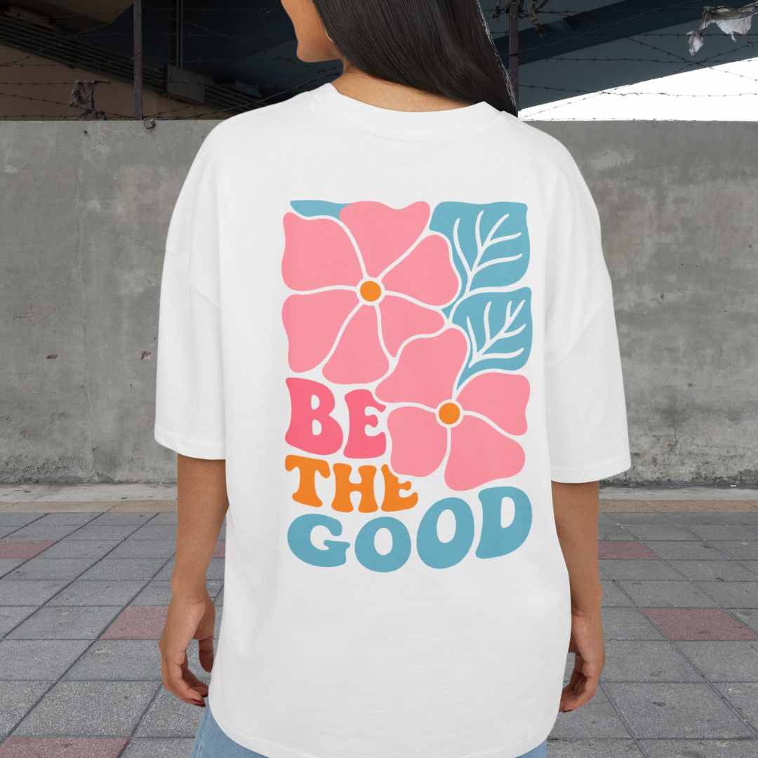 OVERSIZED BOX SHIRT STATEMENT – BE THE GOOD | UNISEX T-SHIRT MIT PRINT