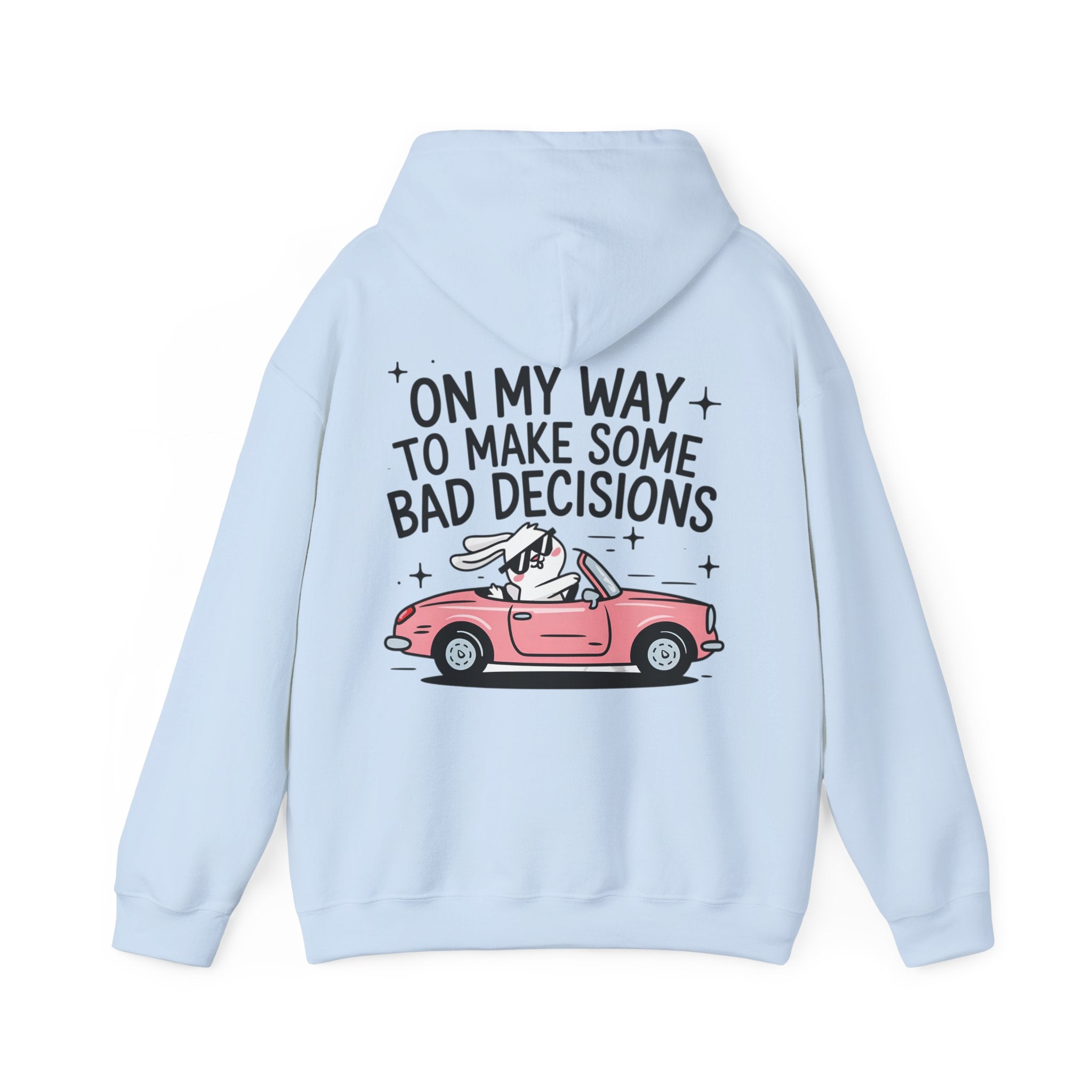 Hoodie „On My Way to Make Some Bad Decisions“ – Lässiger Unisex Hoodie mit frechem Rückenprint