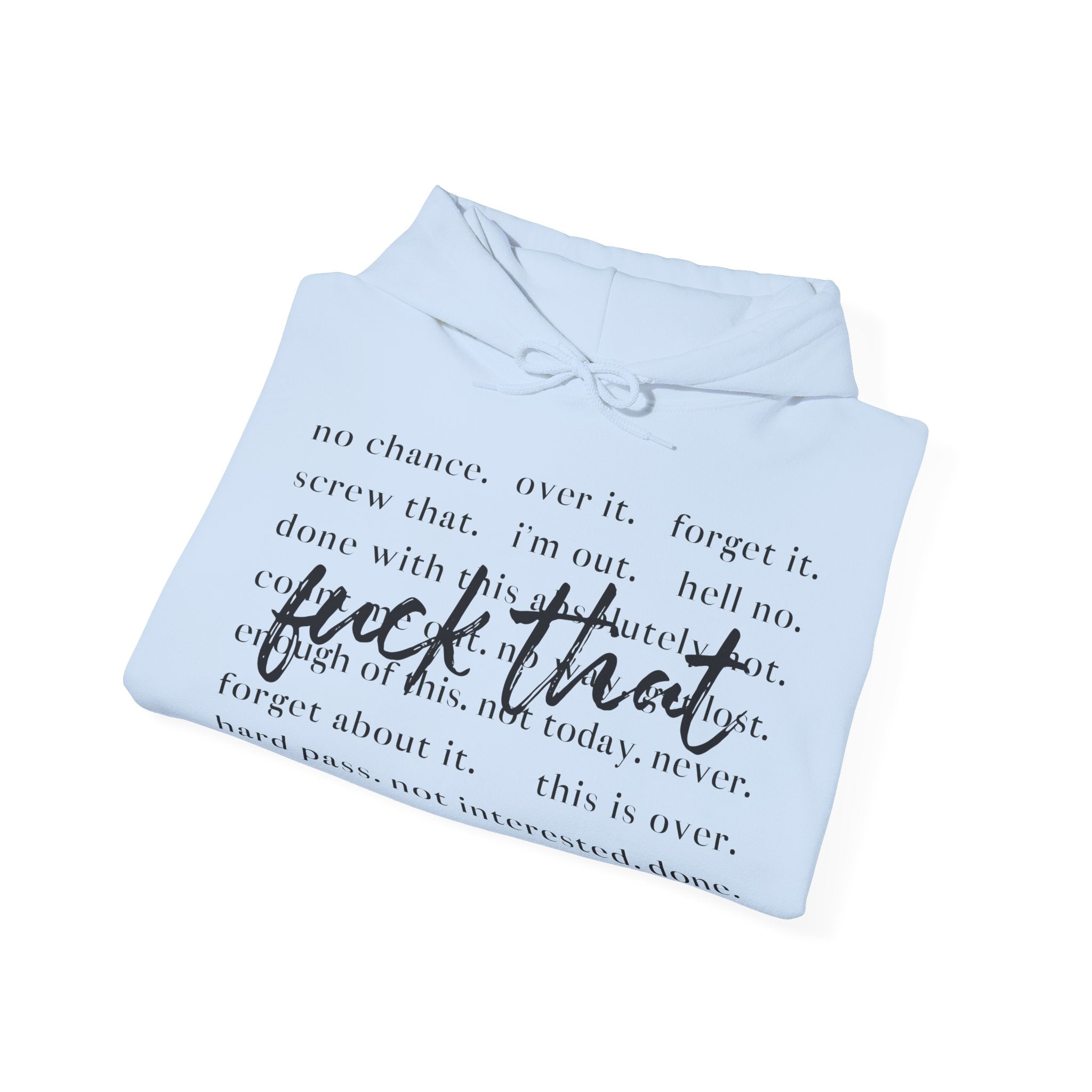 Unisex Heavy Blend™ Hoodie „Fuck That“ – lässiger Hoodie mit frechem Statement-Print