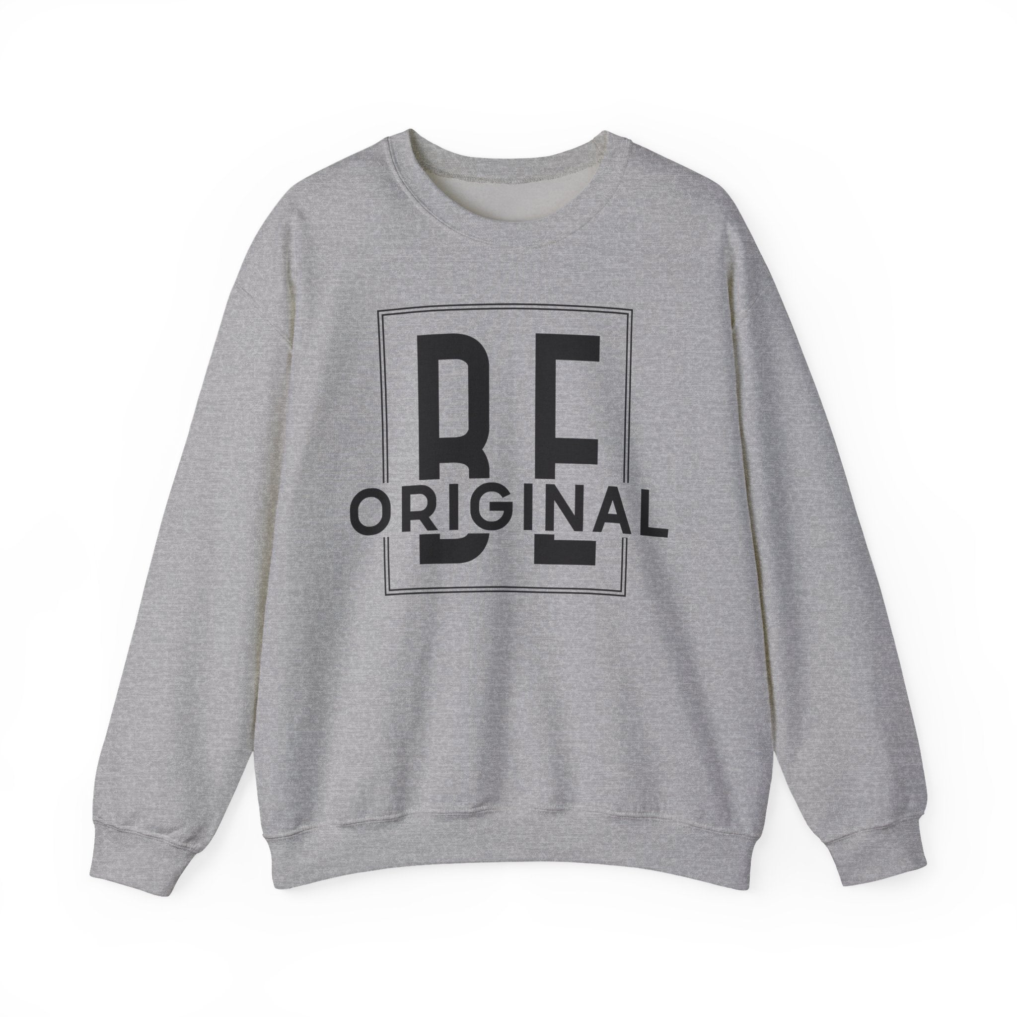 Be Original Unisex Crewneck Sweatshirt - Cozy Gift for Creatives, Sweatshirt for Artists, Inspirational Apparel, Casual Wear, Trendy Fashion