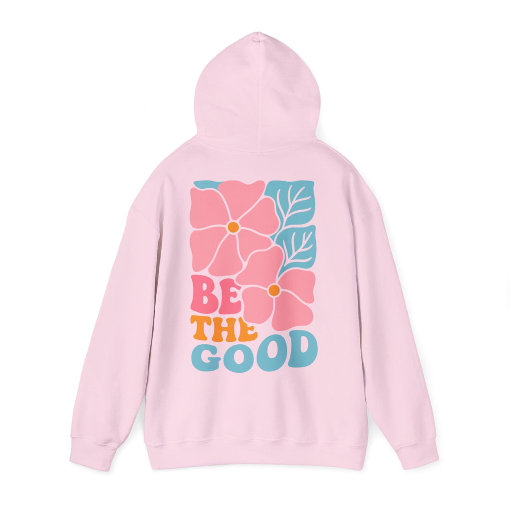 Unisex Hoodie mit Rückenprint „BE THE GOOD“ – Hoodie mit positiver Botschaft