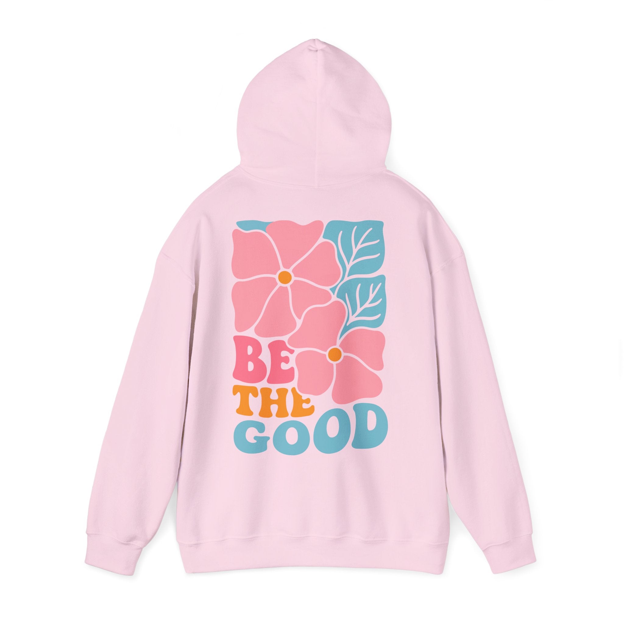 Unisex Hoodie mit Rückenprint „BE THE GOOD“ – Hoodie mit positiver Botschaft
