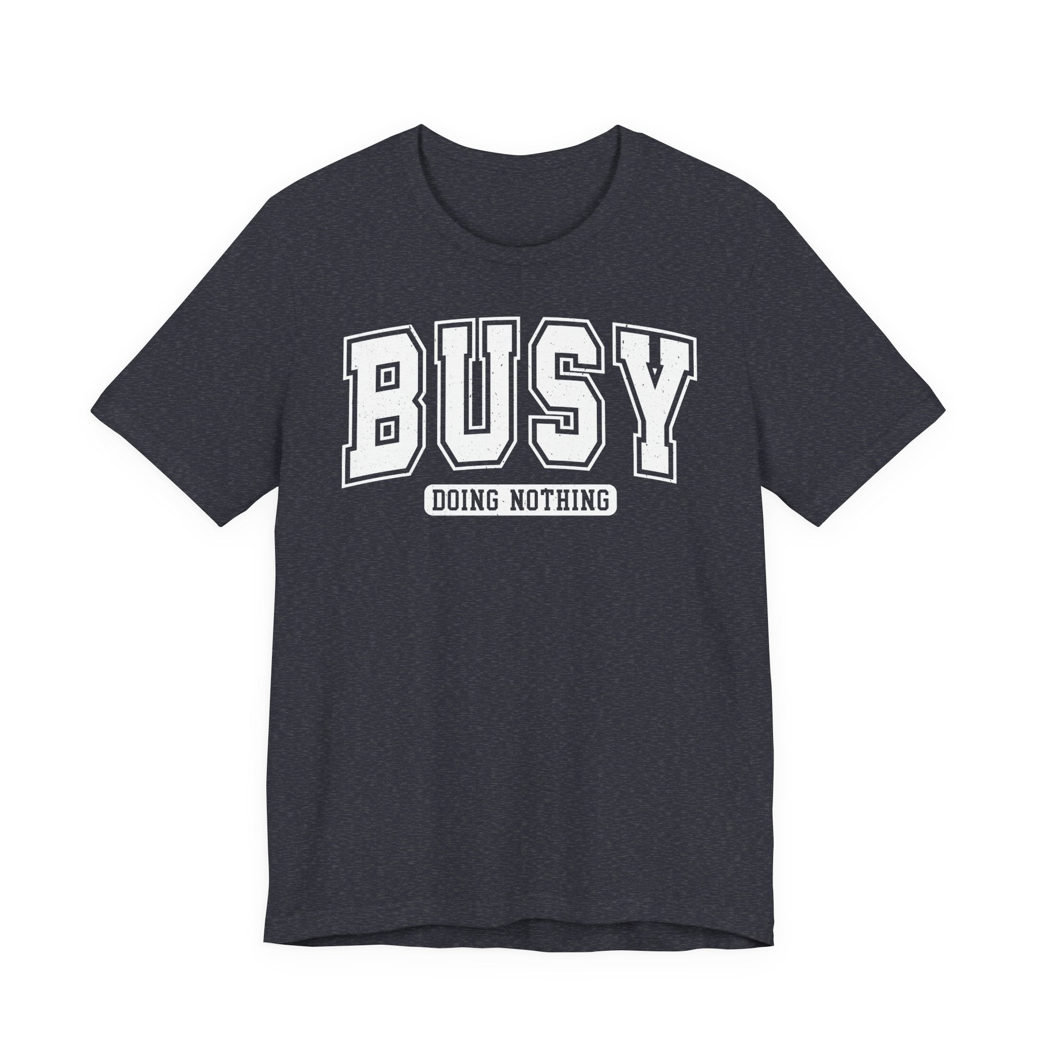 Unisex Jersey T-Shirt mit Frontprint „BUSY“ – stylisches Statement Shirt aus 100 % Baumwolle