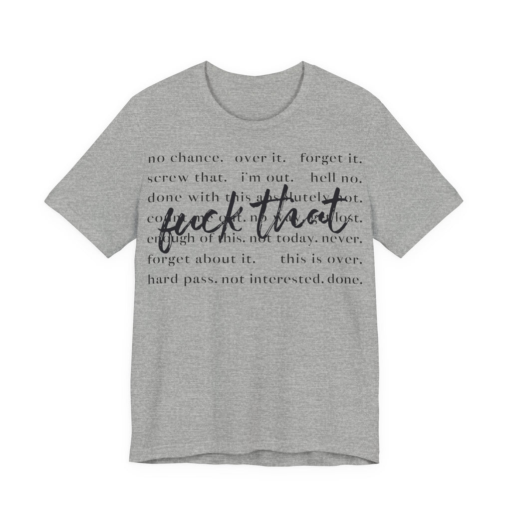Unisex Jersey T-Shirt mit Frontprint „Fuck that“ – freches Statement Shirt aus 100 % Baumwolle
