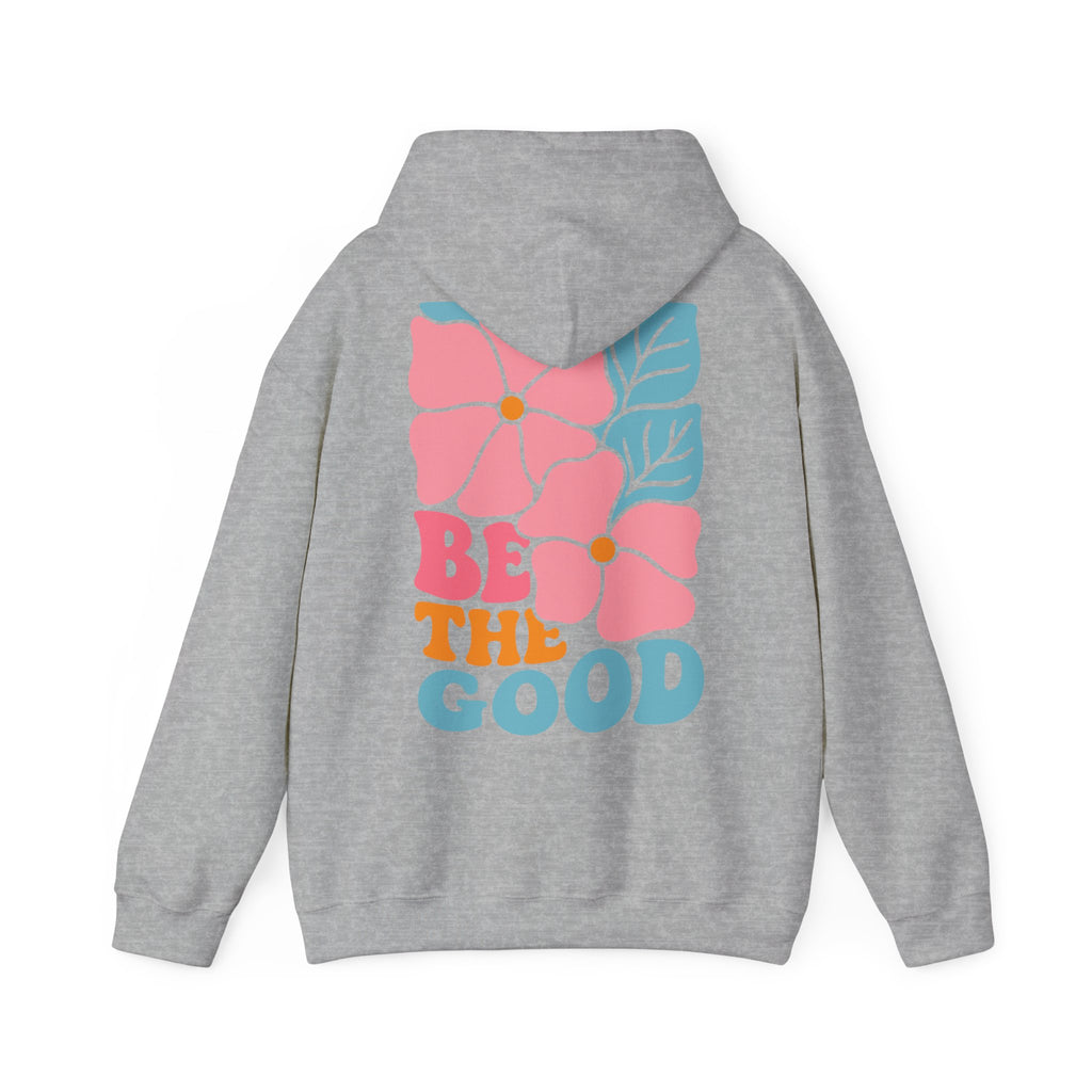 Unisex Hoodie mit Rückenprint „BE THE GOOD“ – Hoodie mit positiver Botschaft