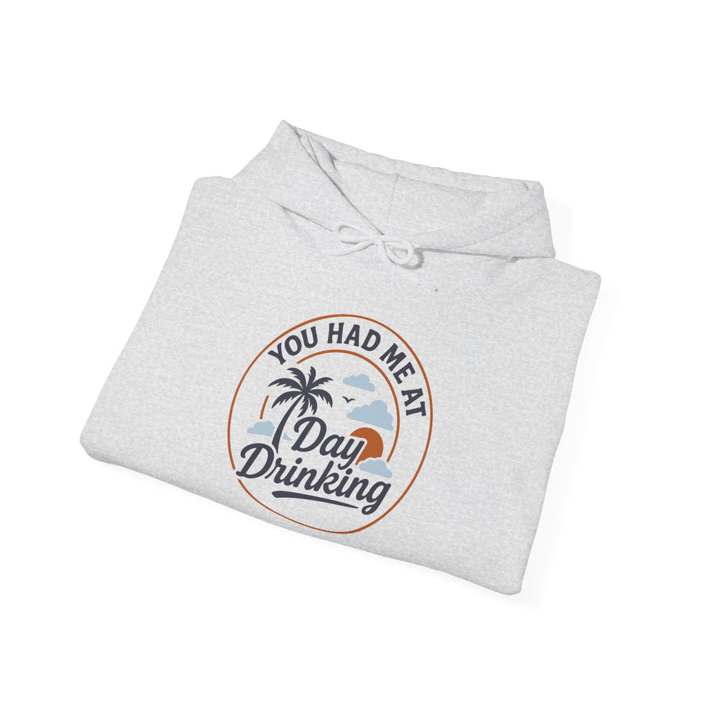 Hoodie „YOU HAD ME AT DAY DRINKING“ – Cooler Unisex Hoodie mit großem Frontprint