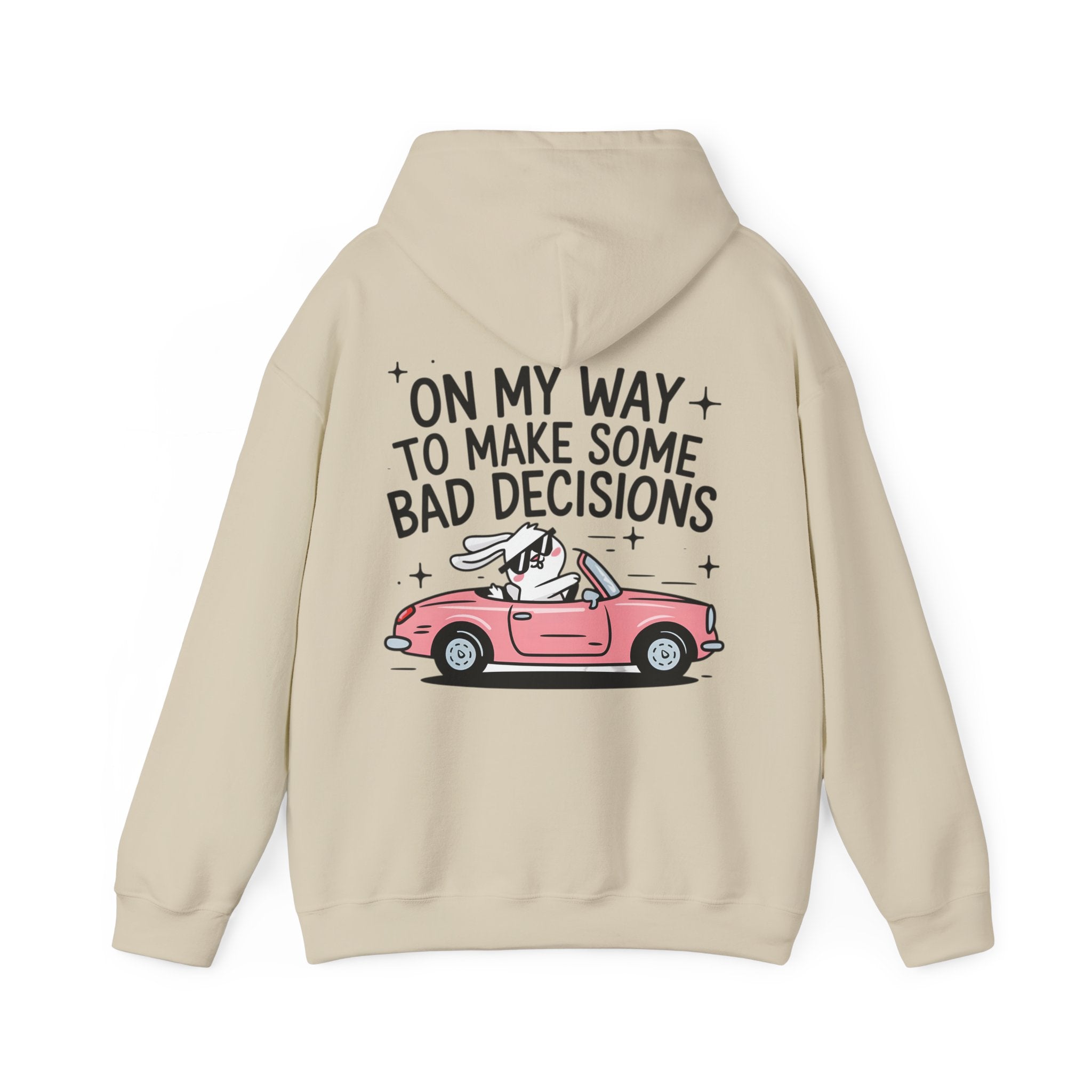 Hoodie „On My Way to Make Some Bad Decisions“ – Lässiger Unisex Hoodie mit frechem Rückenprint