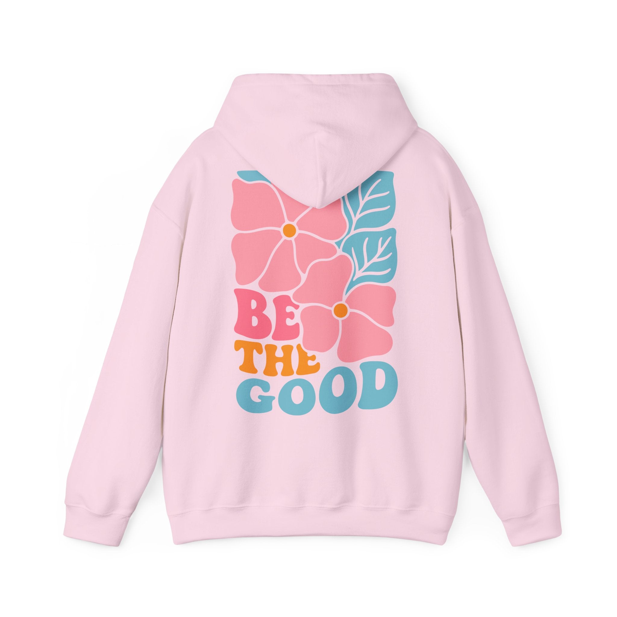 Unisex Hoodie mit Rückenprint „BE THE GOOD“ – Hoodie mit positiver Botschaft